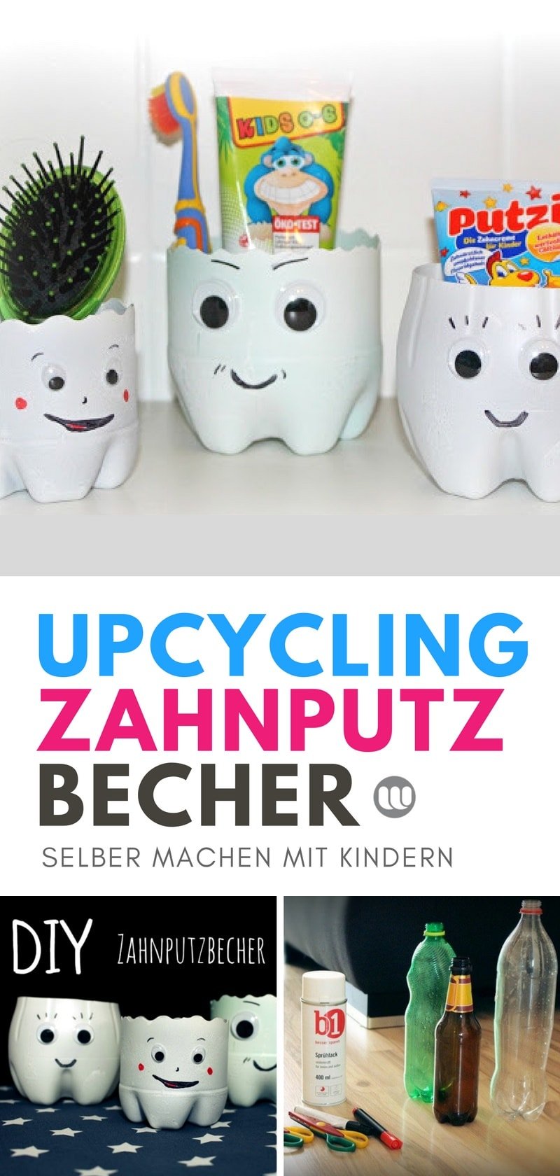 Anleitung DIY Kinder Zahnputzbecher basteln Upcycling