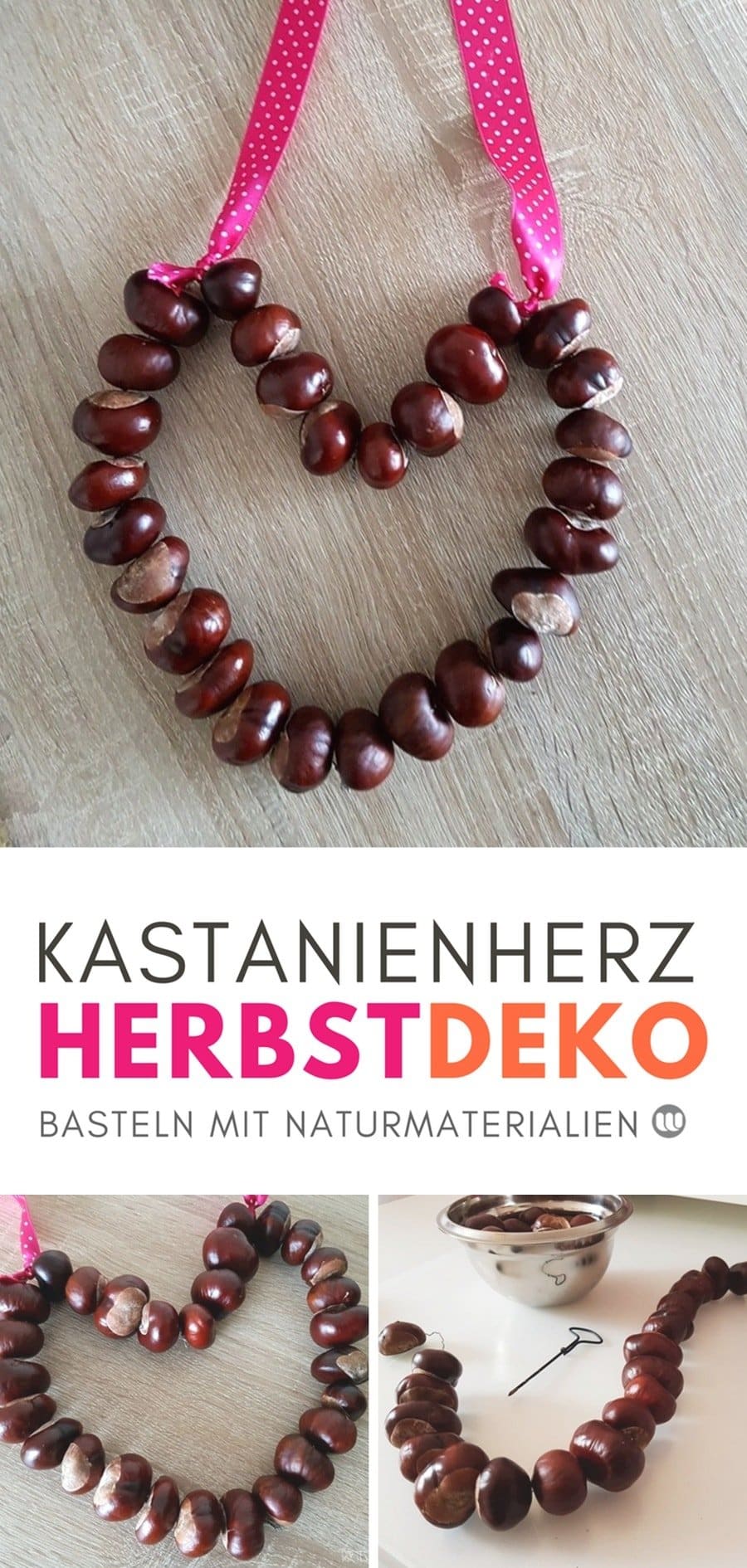 Kastanienherz Bastelidee für Kinder: Kastanien Herbstdeko mit Naturmaterialien
