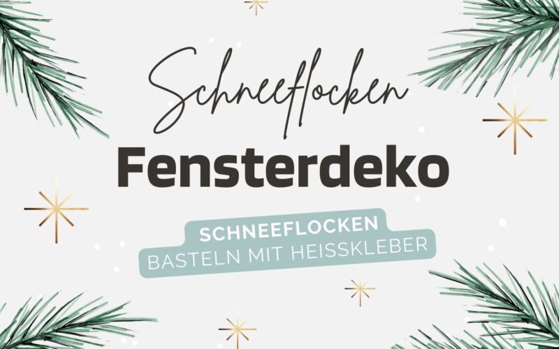 Glitzer Schneeflocken Fensterdeko basteln mit Heisskleber